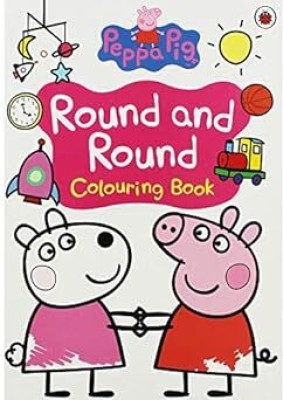 PEPPA PIG - ROUND AND ROUND COLOURING BOOK(Paperback, NIL)