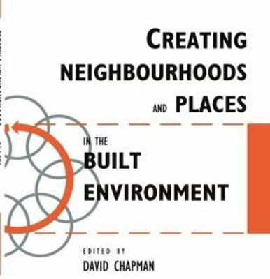 Creating Neighbourhoods and Places in the Built Environment(English, Paperback, unknown)