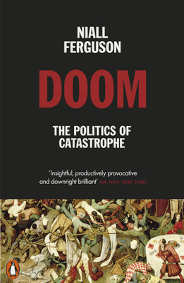 Doom: The Politics of Catastrophe(English, Paperback, Ferguson Niall)