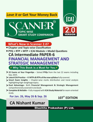 Scanner CA Intermediate | Paper-6: Financial Management and Strategic Management | Jan. 26, May 26 & Sep. 26 Exams | Solved Papers with PYQ (Included Sep. 2025), RTP, MTP, | Shuchita Prakashan(Paperback, CA Nishant Kumar)
