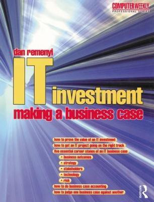 IT Investment: Making a Business Case(English, Paperback, Remenyi Dan)