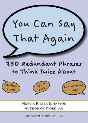 You Can Say That Again(English, Paperback, Riefer Johnston Marcia)