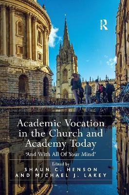 Academic Vocation in the Church and Academy Today(English, Paperback, unknown)