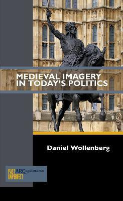 Medieval Imagery in Today's Politics(English, Paperback, Wollenberg Daniel)