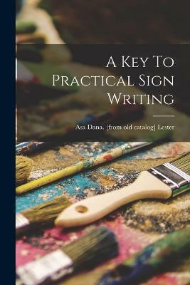 A Key To Practical Sign Writing(English, Paperback, unknown)
