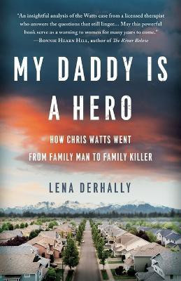 My Daddy is a Hero(English, Paperback, Derhally Lena)