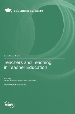 Teachers and Teaching in Teacher Education(English, Hardcover, unknown)