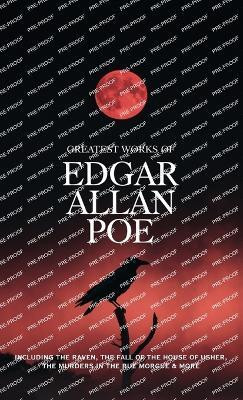 Greatest Works of Edgar Allan Poe - Including The Raven, The Fall of the House of Usher, The Murders in the Rue Morgue and more (Grapevine Edition)(English, Hardcover, Poe Edgar Allan)