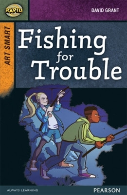 Rapid Stage 8 Set A: Art Smart: Fishing for Trouble(English, Paperback, Grant David)