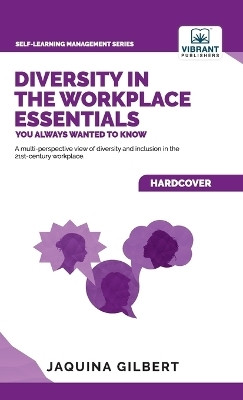 Diversity in the Workplace Essentials You Always Wanted To Know(English, Hardcover, Gilbert Jaquina)