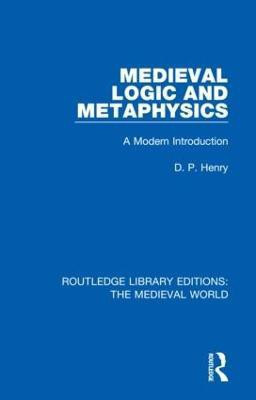 Medieval Logic and Metaphysics(English, Hardcover, Henry D.P.)