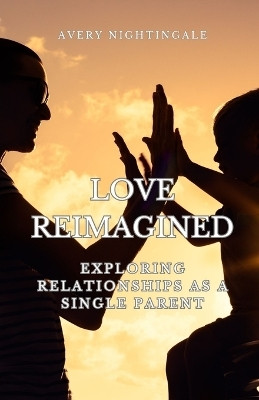 Love Reimagined(English, Paperback, Nightingale Avery)