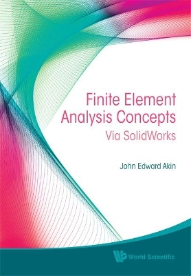 Finite Element Analysis Concepts: Via Solidworks(English, Hardcover, Akin John Edward)