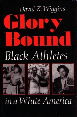 Glory Bound(English, Paperback, Wiggins David K.)