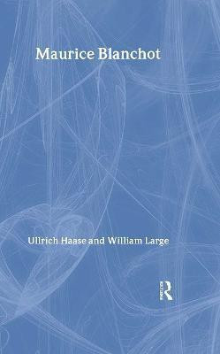 Maurice Blanchot(English, Hardcover, Haase Ullrich)