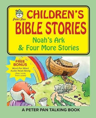 Peter Pan Bible Stories-Noah's Ark and Four More Stories(English, Paperback, Silverstein Stanley)