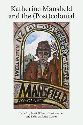 Katherine Mansfield and the (Post)Colonial(English, Paperback, unknown)