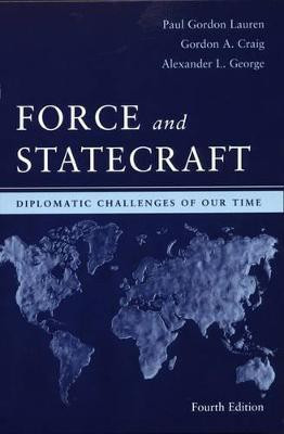 Force and Statecraft 4 2nd  Edition(English, Paperback, Lauren Paul Gordon)