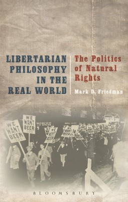 Libertarian Philosophy in the Real World(English, Paperback, Friedman Mark D.)