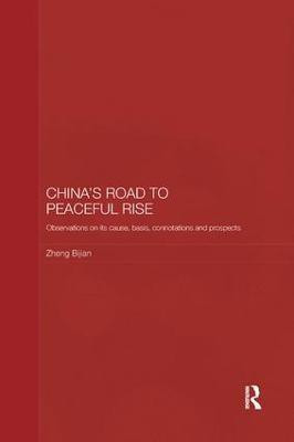 China's Road to Peaceful Rise(English, Paperback, Bijian Zheng)