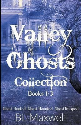 Valley Ghosts Series Books 1-3(English, Paperback, Maxwell Bl)