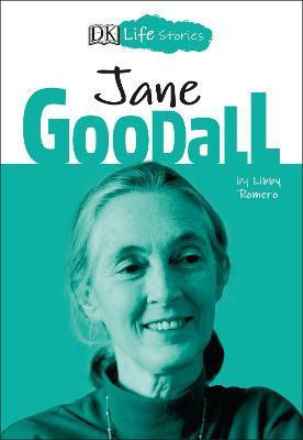 DK Life Stories: Jane Goodall(English, Paperback, Romero Libby)