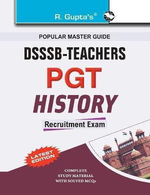 DSSSB: History (PGT) Teachers Recruitment Exam Guide 2025 Edition(English, Paperback, RPH Editorial Board)