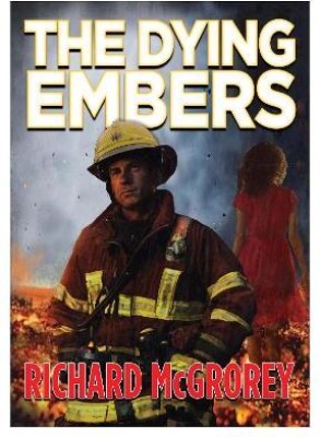 The Dying Embers(English, Paperback, McGrorey Richard)