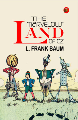 The Marvelous Land of Oz(Paperback, L. Frank Baum)