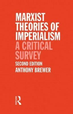 Marxist Theories of Imperialism(English, Paperback, Brewer Tony)