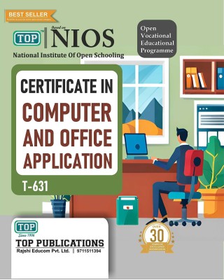 TOP NIOS Class 12 Class 10 Certificate in Computer and Office Application T-631 English Medium(Paperback, TOP Publication)