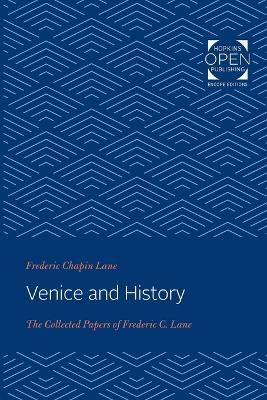 Venice and History(English, Paperback, Lane Frederic Chapin)