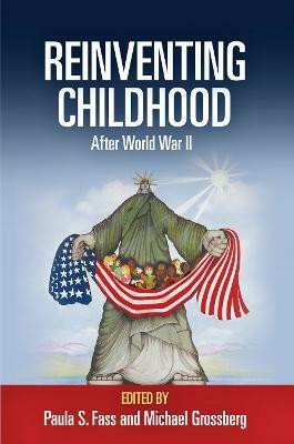 Reinventing Childhood After World War II(English, Electronic book text, unknown)