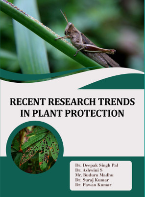 RECENT RESEARCH TRENDS IN PLANT PROTECTION(Paperback, Dr. Deepak Singh Pal, Dr. Ashwini S, Mr. Buduru Madhu, Dr. Suraj Kumar Dr. Pawan Kumar, Dr. Pawan Kumar)
