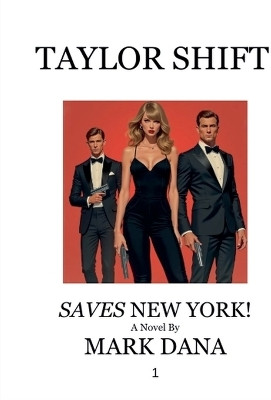 Taylor Shift Saves New York(English, Paperback, Dana Mark)