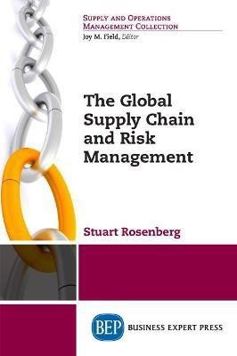 The Global Supply Chain and Risk Management(English, Paperback, Rosenberg Stuart)