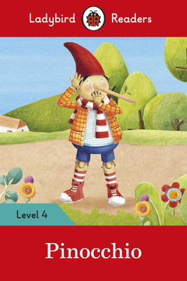 Ladybird Readers Level 4 - Pinocchio (ELT Graded Reader)(English, Paperback, Ladybird)