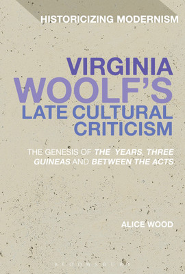 Virginia Woolf's Late Cultural Criticism(English, Paperback, Wood Alice Dr)