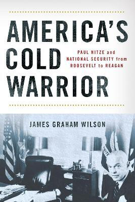 America's Cold Warrior(English, Hardcover, Wilson James Graham)