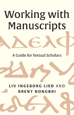 Working with Manuscripts(English, Paperback, Lied Liv Ingeborg)