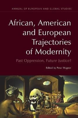 African, American and European Trajectories of Modernity(English, Hardcover, unknown)