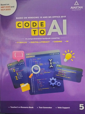 Avartan Code To AI Class 5 Based on window 10 and MS Office 2019(Paperback, AVARTAN)