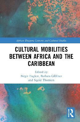 Cultural Mobilities Between Africa and the Caribbean(English, Paperback, unknown)