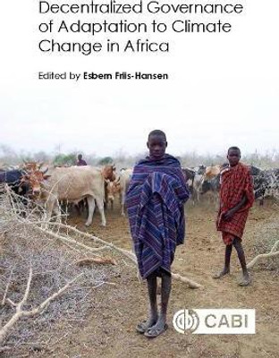 Decentralized Governance of Adaptation to Climate Change in Africa(English, Hardcover, unknown)