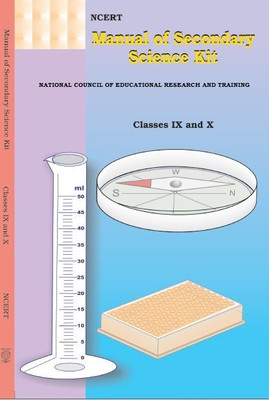 MANUAL OF SECONDARY SCIENCE KIT FOR Classes IX and X Useful for all students best book to study all things of science laboratory experimental instrument and activity(Paperback, NCERT) MANUAL OF SECONDARY SCIENCE KIT FOR Classes IX and X Useful for all students best book to study all things of science laboratory experimental instrument and activity(Paperback, NCERT)