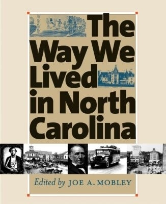 The Way We Lived in North Carolina(English, Paperback, unknown)