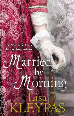 Married by Morning(English, Paperback, Kleypas Lisa)