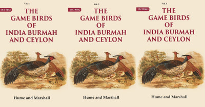 The Game Birds of India Burmah And Ceylon Volume 3 Vols. Set(Paperback, Hume, Marshall)
