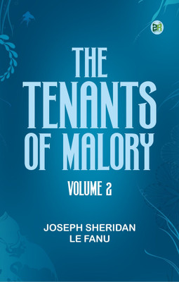 The Tenants of Malory, Volume 2(Paperback, Joseph Sheridan Le Fanu)