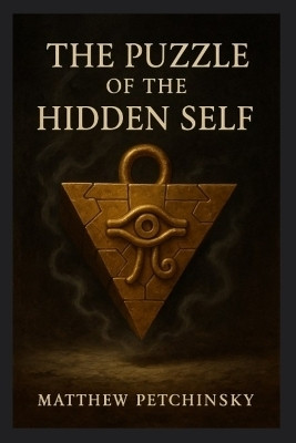 The Puzzle of the Hidden Self (Millennium Puzzle)(English, Paperback, Petchinsky Matthew)